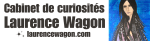 Cabinet de curiosités Laurence&nbsp;Wagon